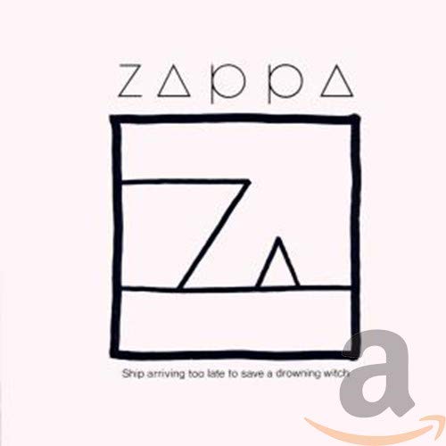 ZAPPA, FRANK  - SHIP ARRIVING TOO LATE (1995 RYKO)(REMAS Fashion